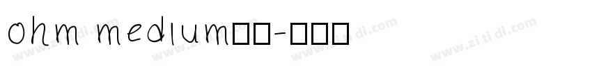 ohm medium字体字体转换